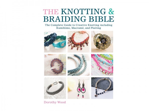 The Knotting & Braiding Bible